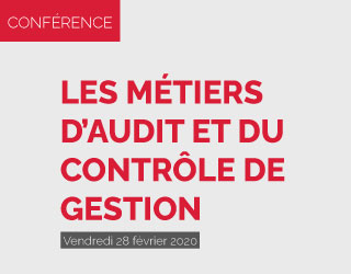 CONFÉRENCE : LES MÉTIERS D&rsquo;AUDIT ET DU CONTRÔLE DE GESTION