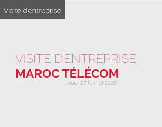 VISITE D&rsquo;ENTREPRISE – MAROC TÉLÉCOM